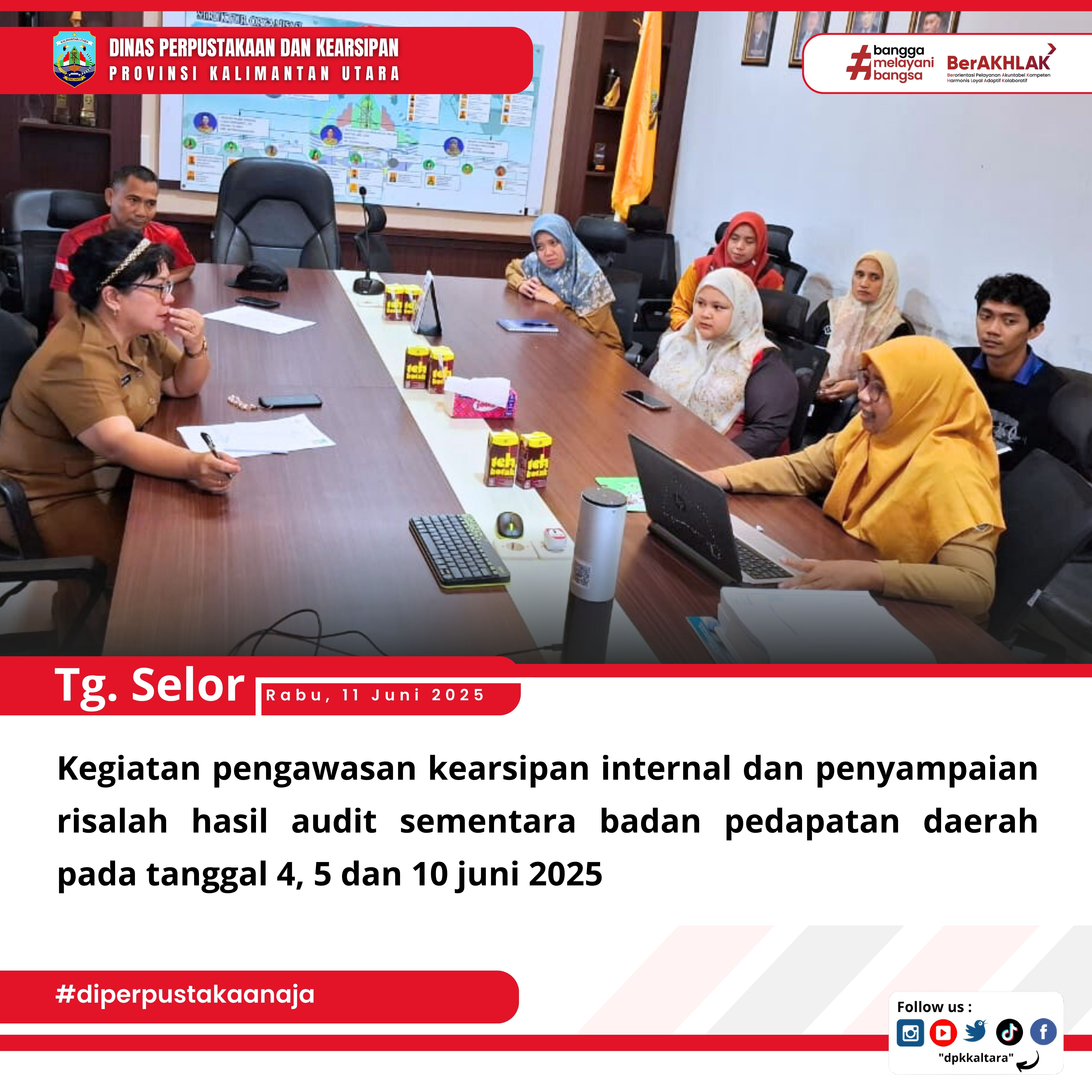 Dinas Perpustakaan dan Kearsipan Provinsi Kalimantan Utara Laksanakan Pengawasan Kearsipan Internal dan Penyampaian Risalah Hasil Audit Sementara di Badan Pendapatan Daerah